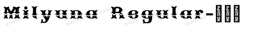 Milyuna Regular字体转换